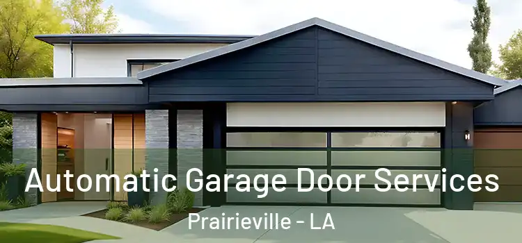  Automatic Garage Door Services Prairieville - LA