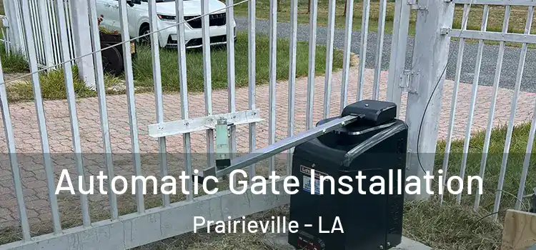  Automatic Gate Installation Prairieville - LA