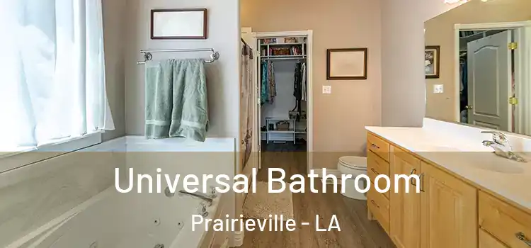  Universal Bathroom Prairieville - LA